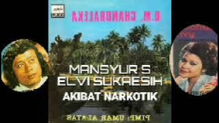 MANSYUR S & ELVI SUKAESIH. -  AKIBAT NARKOTIK