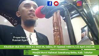 Khutbah Idul Fitri 1444 H/2023 M Bahasa Makassar Versi 2, Ust. Rusman Syarif, S.Pd. Dg. Tula'