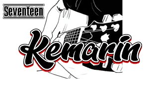 Instrumen Gitar SEVENTEEN-KEMARIN