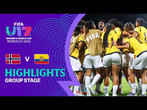 Norway Vs Ecuador Highlights FIFA U 17 Women S World Cup Morocco 2025
