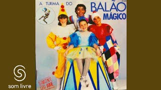 A Turma do Balão Mágico - Felicidade (Áudio Oficial) ft. Simone