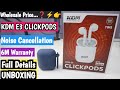 Kdm e3 clickpods earbuds unboxing  6m warranty  24h battery  backup  wholesale price  
