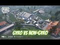 Gyro-scop vs non-Gyro 1vs1 match