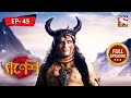 Ganesha's Powers | Bighnaharta Shree Ganesh - Ep 45 | Full Episode | 24 June 2022