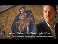 Christ Recapitulating Human Nature and the Role of the Theotokos, Jay Dyer Explains
