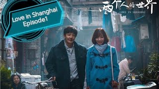 Love in Shanghai Episode1 | Chinese Drama in Hindi Dubbed 2023 koreandrama chinesedrama kdrama