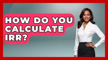 How Do You Calculate IRR? - Home Investing Experts