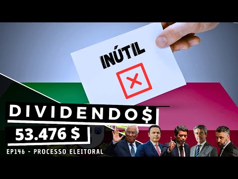 Dividendos - EP146 Processo Eleitoral