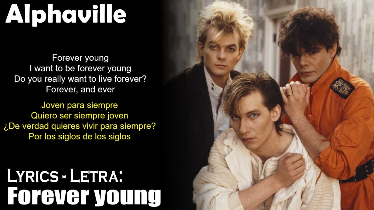 Alphaville forever young перевод