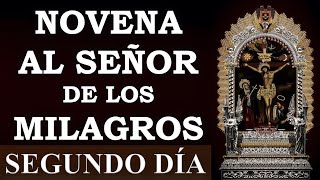 NOVENA AL SEÑOR DE LOS MILAGROS | SEGUNDO DÍA