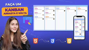 Como fazer um KANBAN arrasta e solta usando HTML, CSS e JavaScript