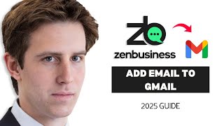 How to Add Your ZenBusiness Email to Gmail (2025 Step‑by‑Step Guide)