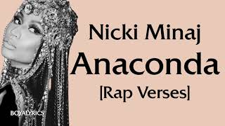 Nicki Minaj - Anaconda [Rap Verses - Lyrics] namedMichaelusedtoride motorcyclesDick biggerthanatower
