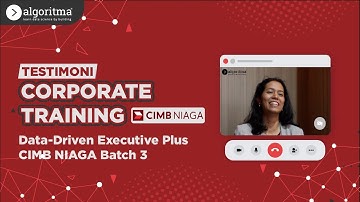 DATA-DRIVEN EXECUTIVE PLUS BATCH 3 | CIMB NIAGA | Algoritma 2023