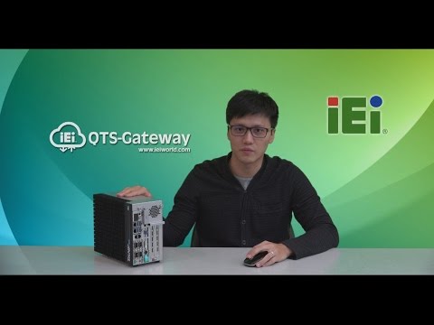 QTS Gateway Introduction & Set up | IEI Integration Corp.