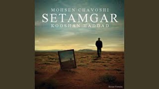 Setamgar - Mohsen Chavoshi