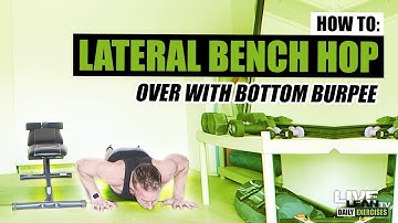 How To Do A LATERAL BENCH HOP OVER WITH BOTTOM BURPEE | Exercise Demonstration Video and Guide