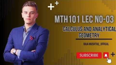 MTH101 Lecture 3 / VU Short Lecture / Calculus And Analytical Geometry in Urdu/hindi Lecture 3