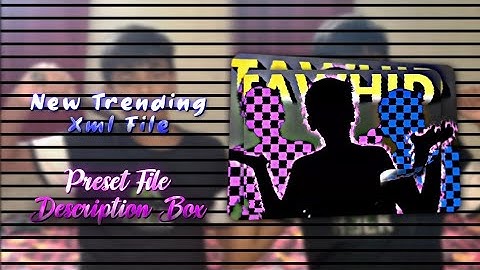 NEW TRENDING PRESET ✨ || NEW PRESET💥 || XML IN DESCRIPTION BOX 📥