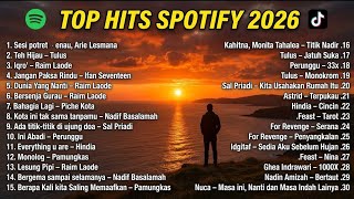TOP HITS SPOTIFY 2026 🎵 Lagu Indonesia Terpopuler Viral Tik Tok | Tulus, Hindia, Sal Priadi, Raim
