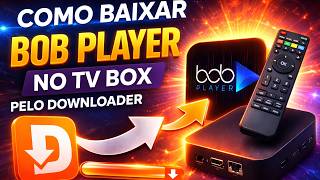 COMO BAIXAR O BOB PLAYER NO TV BOX PELO DOWNLOADER EM 2026!