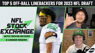 Summer Scouting: Top 5 Off-Ball Linebackers for 2023 NFL Draft | NFL Stock Exchange | PFF