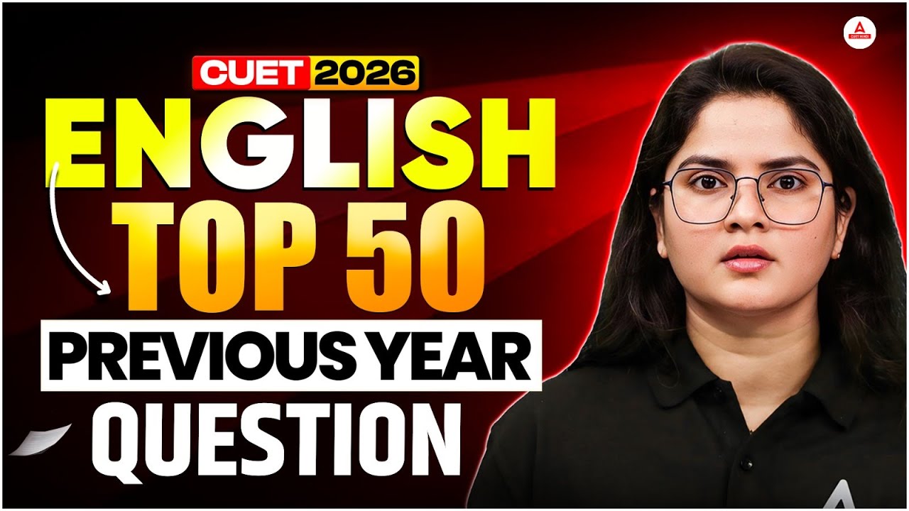 English Top 50 Previous Year Questions CUET 2026 English Complete