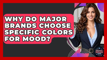 Why Do Major Brands Choose Specific Colors For Mood? - Graphic Design Nerd