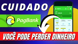 Conta digital do PagBank cuidado você pode perder dinheiro | Fique atento nas informações