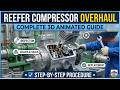Reefer Compressor Overhauling Procedure | 3D Animated | HIMT