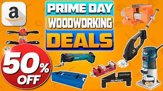 60 Amazon Prime Day Woodworking Tool Deals 2026 - Massive 50% OFF