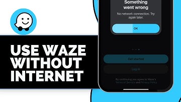 How To Use Waze Without Internet (New Method)