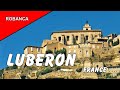 LUBERON PROVENCE FRANCE TRAVELOGUE: Delightful part of Provence, land of lavender, with commentary.