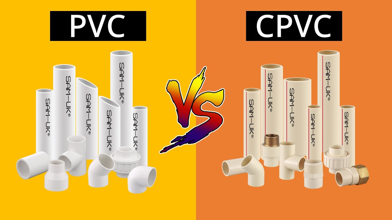 Difference between PVC & CPVC Pipes and Fittings | SAM Uk | PVC | CPVC | PIPES & FITTINGS