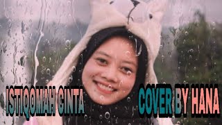 ISTIQOMAH CINTA  ' MIRA PUTRI ( COVER  ) BY HANA