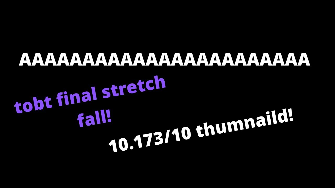 Tower of Bent Trauma: Final Stretch Fail (Progress 2/3)