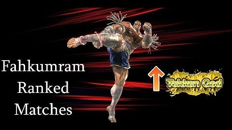 My Fahkumram Is Back And Alive! Tekken 7 High Rank Matches