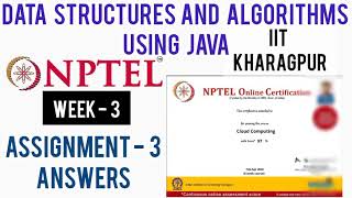 Data Structures and Algorithms Using Java Assignment 3 Answers | Week 3 Quiz Answers | IIT Kharagpur