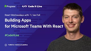 Building Apps for Microsoft Teams With React | React Wednesdays