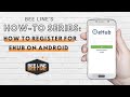 Bee lines how to series register for ehub on an android device