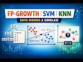FP-Growth, SVM, Dan KNN | Data Mining