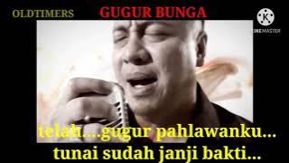 OLDTIMERS  Gugur Bunga ( versi rock) Karaoke