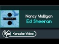 Nancy Mulligan (Karaoke Version) - Ed Sheeran