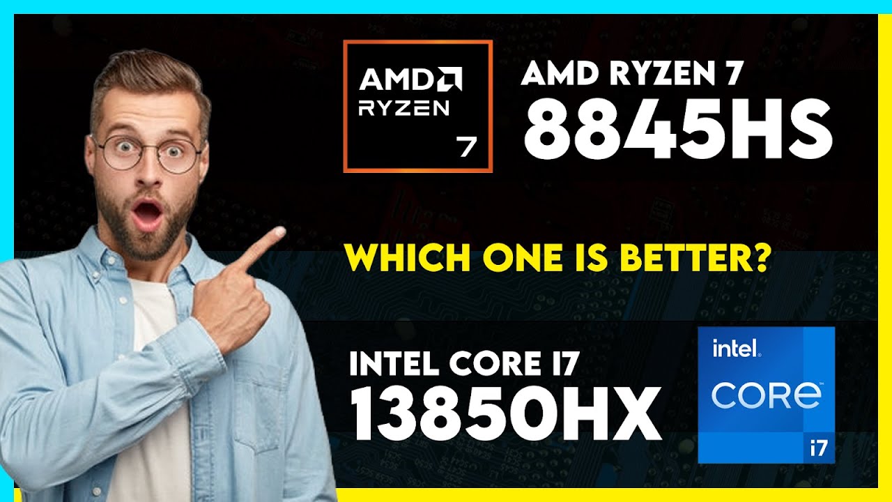 AMD Ryzen 7 8845HS vs Intel Core i7 13850HX Comparison - YouTube
