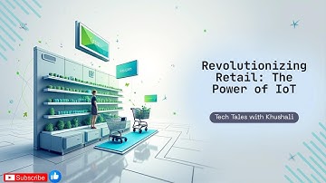 Retail Revolution: How IoT is Changing Shopping Forever!