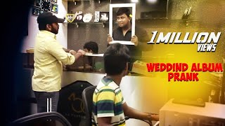 Wedding Album Prank | Prankster Rahul | Tamil Prank | PSR 2019