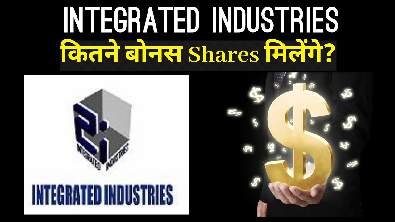 Integrated Industries Bonus Share News | Investor Goals
