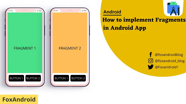 Fragments Implementation - Android Studio Tutorial || 2021 || Foxandroid ||