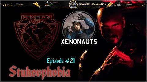 Xenonauts X-Division Stukovphobia - Season 2, Episode 21