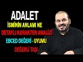 Adalet isminin anlamı nedir ismin esması Detaylı isim karakter analizi ebced değeri uyumu